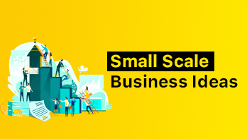 Small Scale Business Ideas in 2022 That Can Make You a Rich