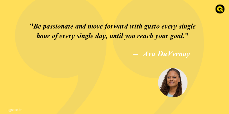 Ava DuVernay quotes for Motivation (female)