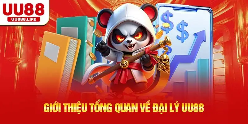 Giới thiệu tổng quan về đại lý UU88